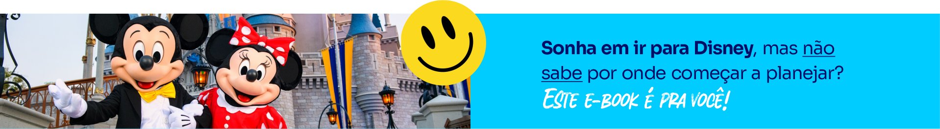 Sonha em ir para Disney, mas não sabe por onde começar a planejar? Este e-book é pra você!